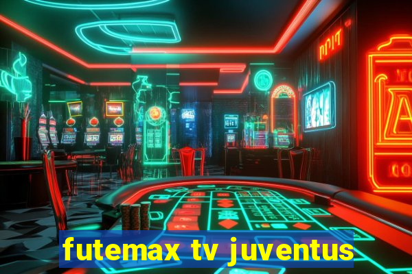 futemax tv juventus